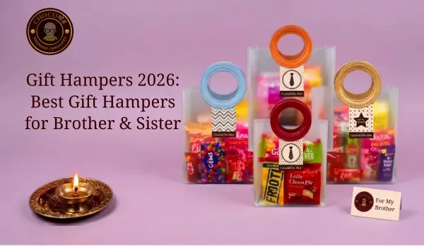 Gift Hampers 2026 Best Gift Hampers for Brother & Sister